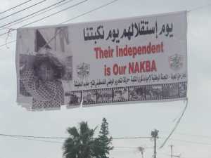 "Ihre Unabhängigkeit ist unsere Nakba"